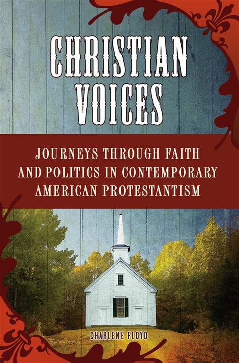 Christian Voices Journeys through Faith and Politics in Contemporary American Protestantism PDF