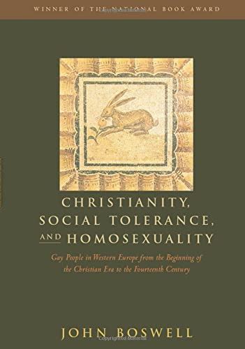 Christianity Social Tolerance and Homosexuality Gay People in Wester Europe from the Beginning of the Christian Era to the Fourteenth Century PDF
