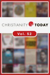 Christianity Today July 2008 Volume 52 Number 7 Reader