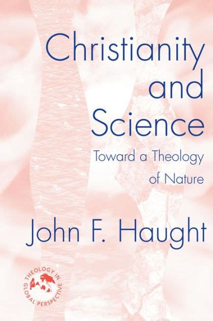 Christianity and Science Toward a Theology of Nature PDF
