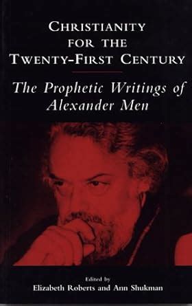 Christianity for the Twenty-first Century Life and Work of Alexander Men Kindle Editon