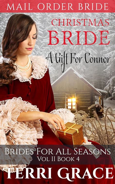 Christmas Bride A Gift for Connor Brides For All Seasons Vol2 Volume 4 PDF