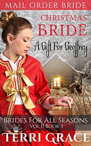 Christmas Bride A Gift for Geoffrey Brides For All Seasons Vol2 Volume 3 Reader