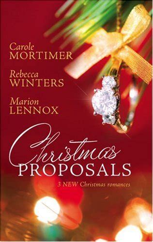 Christmas Proposals Her Christmas RomeoThe Tycoon s Christmas EngagementA Bride For Christmas Reader