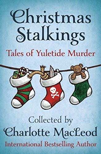 Christmas Stalkings Tales of Yuletide Murder Kindle Editon