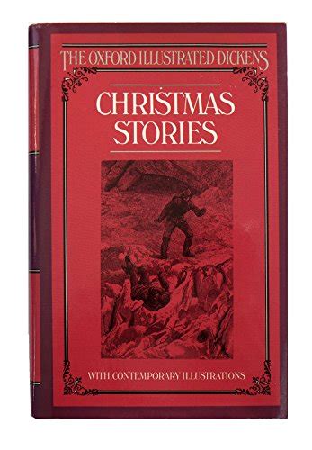 Christmas Stories The Oxford Illustrated Dickens Reader