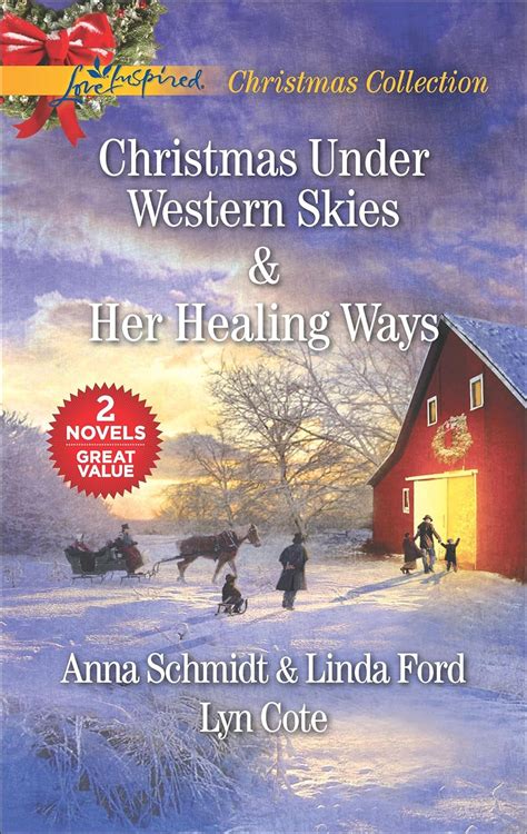 Christmas Under Western Skies and Her Healing Ways A Prairie Family ChristmasA Cowboy s ChristmasHer Healing Ways Doc
