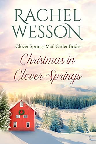 Christmas in Clover Springs Clover Springs Mail Order Brides Book 8 Epub