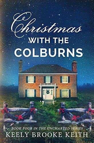 Christmas with the Colburns Uncharted Book 4 Kindle Editon