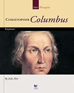 Christopher Columbus Explorer Our People