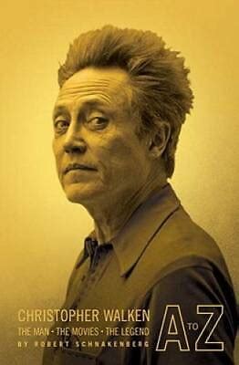 Christopher Walken A to Z The Man the Movies the Legend Epub