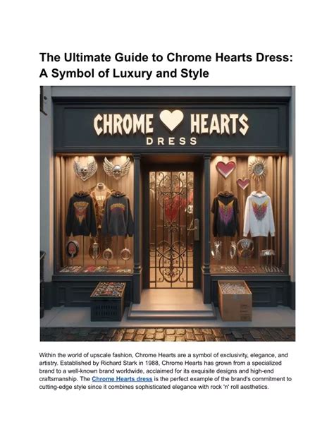 Chrome Heart Dress 2023: A Comprehensive Guide to the Ultimate Style Statement