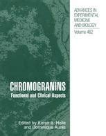 Chromogranins Functional and Clinical Aspects 1st Edition Kindle Editon