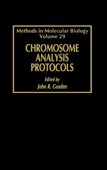 Chromosome Analysis Protocols 1st Edition Reader