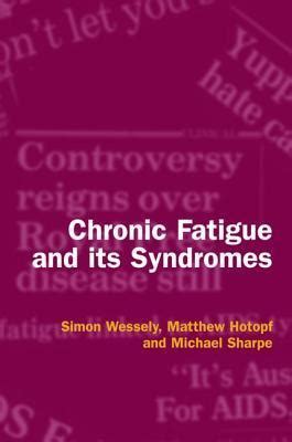 Chronic Fatigue and its Syndromes PDF