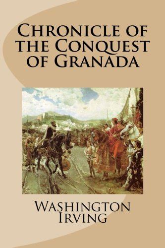 Chronicle Of The Conquest Of Granada Reader