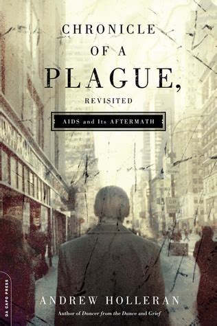 Chronicle of a Plague Revisited AIDS and Its Aftermath Doc