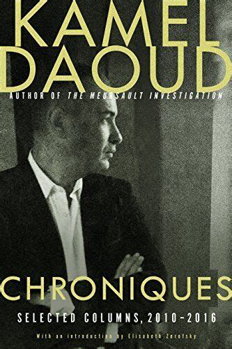 Chroniques Selected Columns 2010-2016 Reader