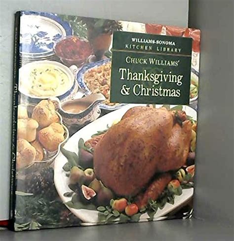 Chuck Williams Thanksgiving and Christmas Williams-Sonoma Kitchen Library PDF