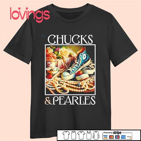 Chucks and Pearls Shirt 2024: A Fashion Statement with a Deeper Meaning