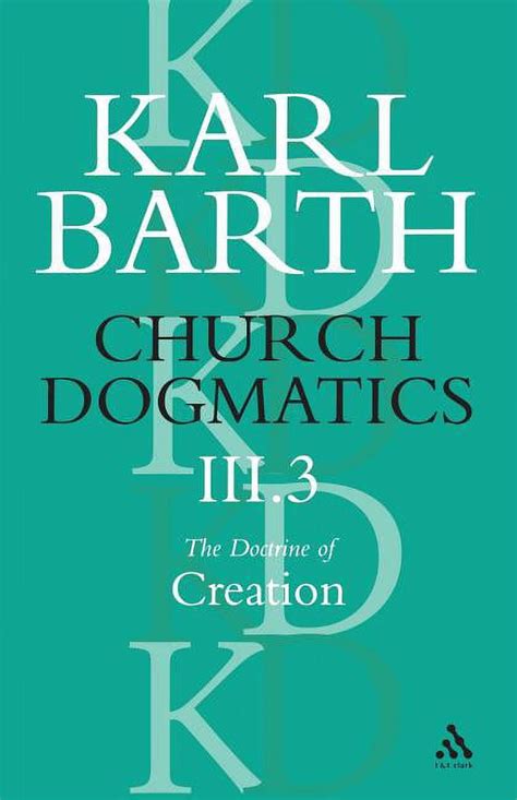 Church Dogmatics the Doctrine of Creation The Work of Creation Church Dogmatics III1 PDF