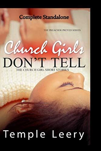 Church Girls Don t Tell Complete Standalone African American Romance Drama and Suspense The Preacher Preyed PDF