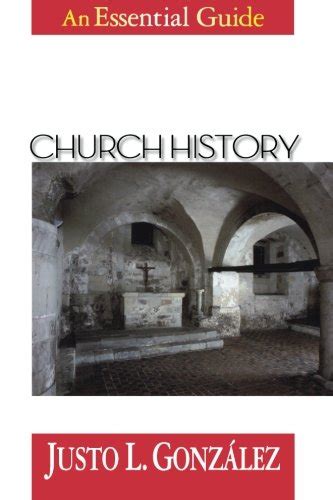 Church History An Essential Guide Reader