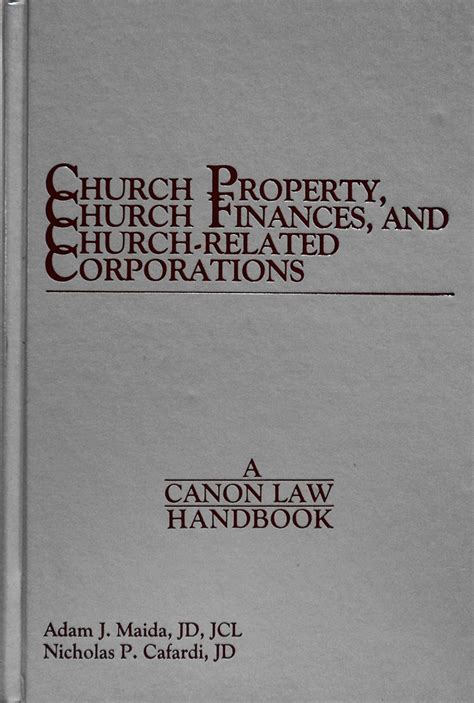 Church Property, Church Finances, and Church-Related Corporations: A Canon Law Handbook Ebook Epub