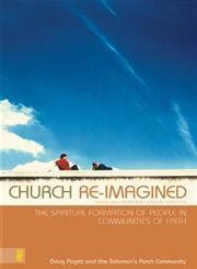 Church Re-Imagined The Spiritual Formation of People in Communities of Faith Emergentys Epub