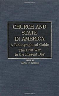 Church and State in America A Bibliographical Guide : The Civil War to the Present Day PDF