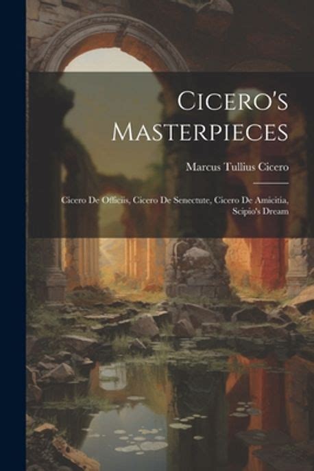 Cicero's Masterpieces; Cicero de Officiis Kindle Editon