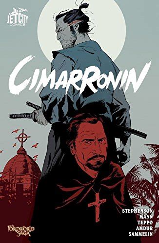 Cimarronin A Samurai in New Spain Collected Edition The Foreworld Saga Cimarronin Doc