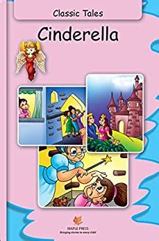 Cinderella Fully Illustrated Classic Tales Illustrated Classic Tales Doc