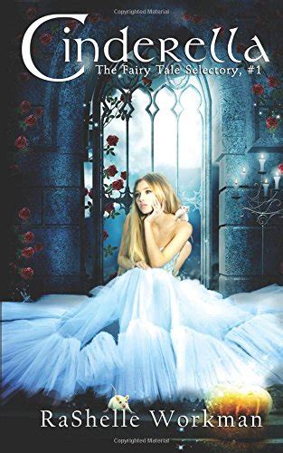 Cinderella The Fairy Tale Selectory Book 1
