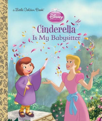 Cinderella is My Babysitter Disney Princess Little Golden Book Epub