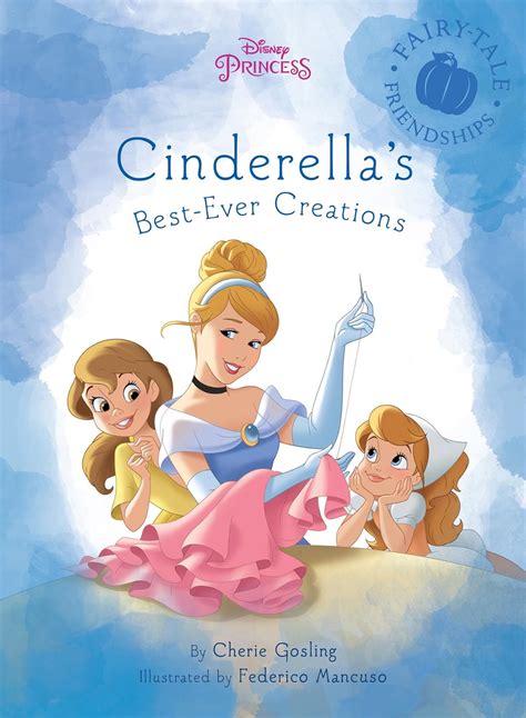 Cinderella s Best-Ever Creations Disney Storybook eBook