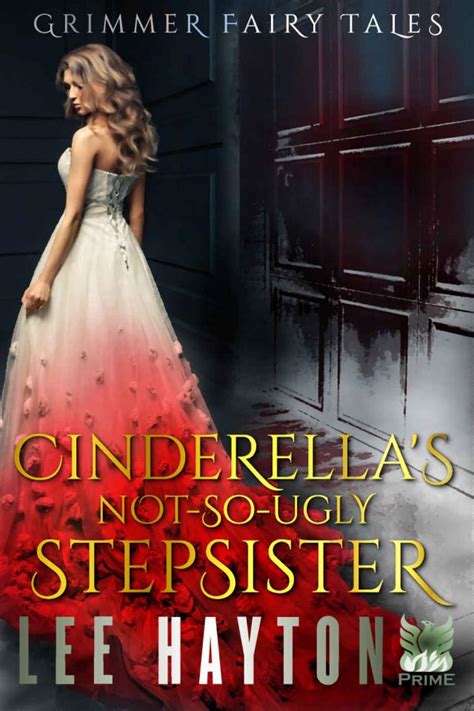 Cinderella s Not-So-Ugly Stepsister Grimmer Fairy Tales Doc