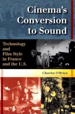 Cinema's Conversion to Sound Technology and Film Style Kindle Editon