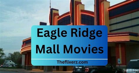 Cinema Eagle Ridge Mall: A Cinematic Haven in the Heart of Lakeland