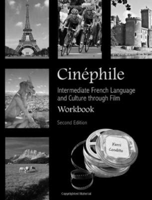 Cinephile Workbook: Intermediate French Language and Culture Through Film (2nd edition) Ebook Ebook Epub
