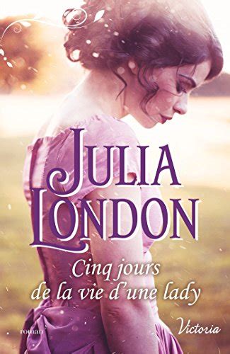 Cinq jours de la vie d une lady Les demoiselles de Beckington t 3 French Edition Kindle Editon
