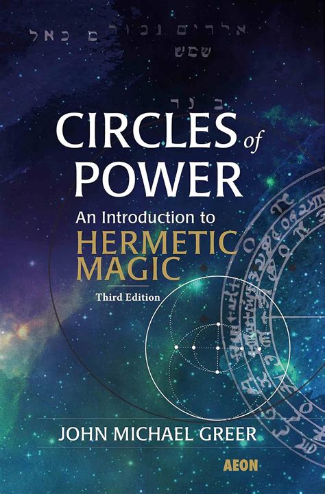 Circles of Power An Introduction to Hermetic Magic Reader