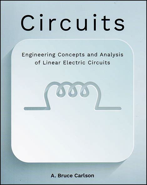 Circuits: Engineering Concepts and Analysis of Linear Electric Circuits Ebook Epub