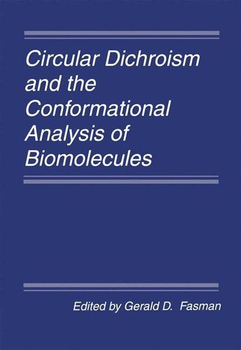 Circular Dichroism and the Conformational Analysis of Biomolecules 1st Edition PDF