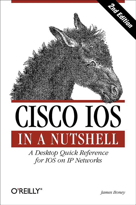 Cisco IOS in a Nutshell (In a Nutshell (OReilly)) Epub