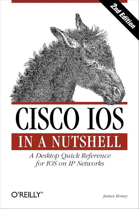 Cisco IOS in a Nutshell (In a Nutshell (OReilly)) Epub