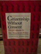 Citizenship Without Consent Illegal Aliens in the American Polity Yale Fastback Doc