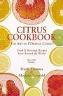 Citrus Cookbook Tantalizing Food and Beverage Recipes from Around the World Epub
