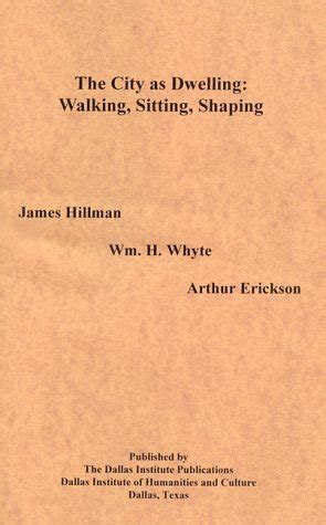 City As Dwelling Walking Sitting Shaping Doc