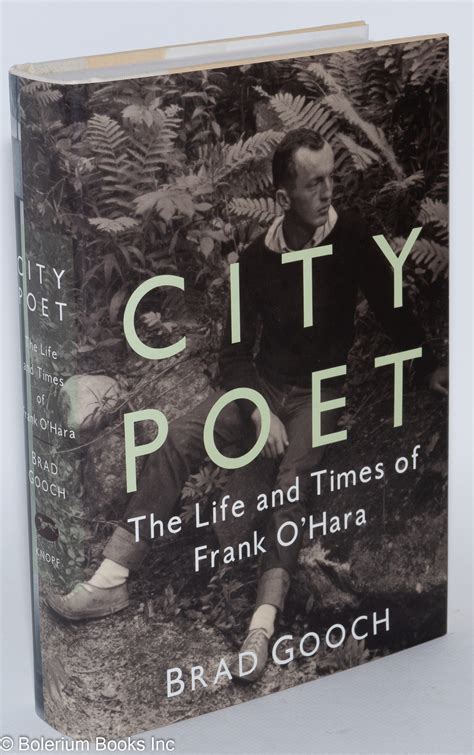 City Poet The Life and Times of Frank OHara Reader